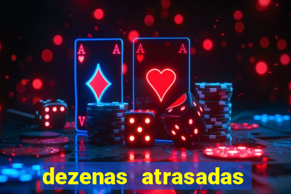 dezenas atrasadas na loteria federal